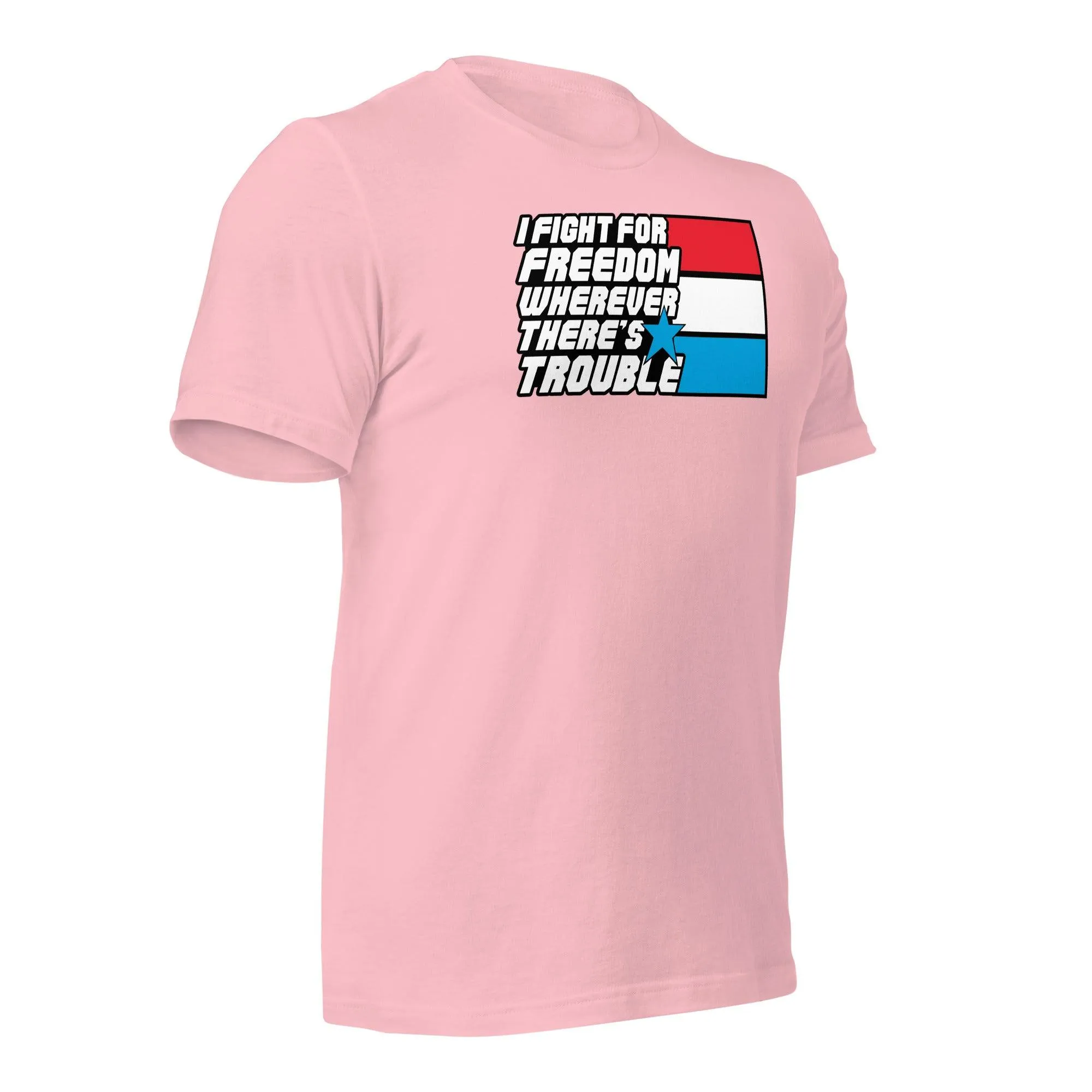 Fight For Freedom Unisex t-shirt